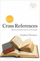 Just Cross References: Bible Cross References in a New Light 1617398918 Book Cover