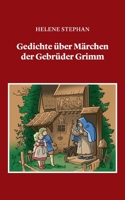 Gedichte über Märchen der Gebrüder Grimm (German Edition) 375048080X Book Cover