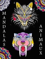 Mandalas Animaux: MANDALAS ANIMAUX A COLORIER POUR ADULTE livre de coloriage adulte mandala anti stress très agréable mandalas animaux à B0882P9XFL Book Cover