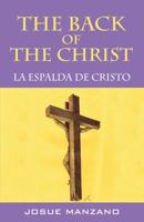 The Back of the Christ: La Espalda de Cristo 1478700874 Book Cover