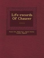 Life-Records of Chaucer ... 1249647223 Book Cover