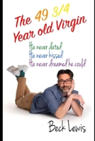 The 49 3/4 Year Old Virgin: A Late-Bloomer Gay Romance About First Love, BL Fandom, and Starting Life at 49¾ (Barista Brewed Love) B0GVS4TQ37 Book Cover
