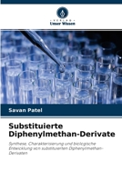 Substituierte Diphenylmethan-Derivate 6204122738 Book Cover