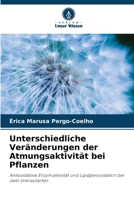 Unterschiedliche Veränderungen der Atmungsaktivität bei Pflanzen (German Edition) 6207880668 Book Cover