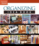 Organizing Idea Book (Tauton's Idea Book Series) 156158780X Book Cover