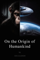 On the Origin of Humankind 1665770961 Book Cover