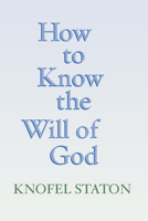 How to Know the Will of God 79 0872392368 Book Cover