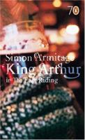 King Arthur in the East Riding 0141022558 Book Cover