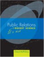 Public Relations: It's Not Rocket Science 061533086X Book Cover