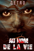 Au nom de la vie 1976173493 Book Cover