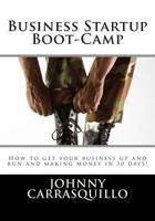 Business Startup Boot-Camp 1500548944 Book Cover