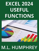 Excel 2024 Useful Functions (Excel 2024 Essentials) 1637441371 Book Cover