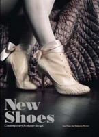 New Shoes: Contemporary Footwear Design: Contemporary Footwear Design 1856695077 Book Cover