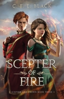 Scepter of Fire: Scepter and Crown Book Three 1962066061 Book Cover