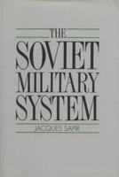 Soviet Military System 0745606717 Book Cover