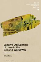 Japan’s Occupation of Java in the Second World War: A Transnational History 1350144061 Book Cover