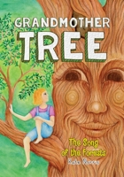 Grandmother Tree: Song of the Forests 0648681300 Book Cover