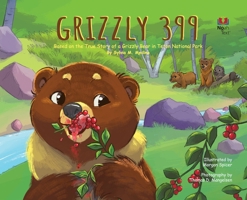 Grizzly 399 - Noah Text HB 1955023522 Book Cover