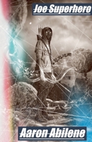 Joe Superhero B0CCK8P5JH Book Cover