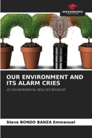 Our Environment and Its Alarm Cries 6204116029 Book Cover