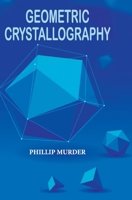Geometric Crystallography B0F9YY8VHG Book Cover