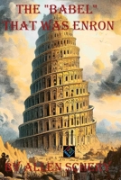 The "Babel" that was Enron 1968950133 Book Cover