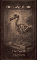 The Last Dodo: A Dark Fairy Tale B0GJWQ3X3L Book Cover
