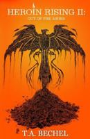 Heroin Rising II: Out of the Ashes 1725195658 Book Cover