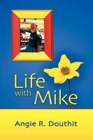 Life with Mike 1609111206 Book Cover