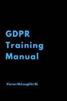 GDPR Training Manual 1096662108 Book Cover