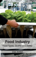 Food Industry: Food Types, Quality and Safety 1632393395 Book Cover