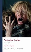 Australian Gothic: A Cinema of Horrors 1786838893 Book Cover