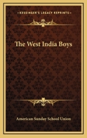 The West India Boys 0548463816 Book Cover