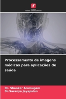 Processamento de imagens médicas para aplicações de saúde (Portuguese Edition) 6207961129 Book Cover
