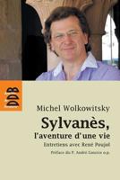 Sylvanès, l'aventure d'une vie: Entretiens 2220063283 Book Cover