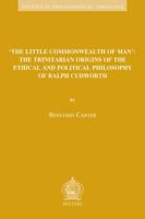 The Little Commonwealth of Man: The Trinitarian Origins of the Ethical and Political Philosophy of Ralph Cudworth 9042922141 Book Cover