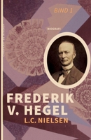 Frederik V. Hegel. Bind 1 8726318997 Book Cover