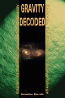 Gravity Decoded: Exploring the Structure of Space-Energy 0595209696 Book Cover