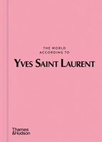 The World According to Yves Saint Laurent 0500026181 Book Cover