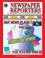 Newspaper Reporters 1557341370 Book Cover