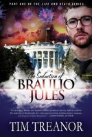 The Seduction of Braulio Jules (Life and Death) 0991208919 Book Cover