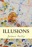 Illusions: A Psychological Study 9356310807 Book Cover