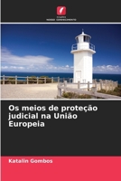 Os meios de proteção judicial na União Europeia (Portuguese Edition) 620987892X Book Cover