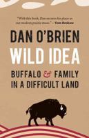 Wild Idea : Des bisons à la terre et de la terre aux bisons 0803250967 Book Cover