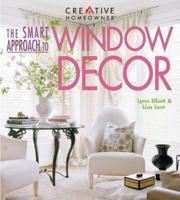 The Smart Approach to Window Decor 1580110711 Book Cover