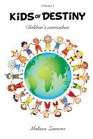 Kids of Destiny Volume 1 1629526355 Book Cover