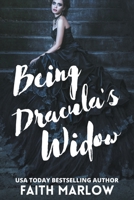 Being Dracula's Widow B0BX413HWZ Book Cover