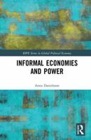 Informal Economies and Power 0367583569 Book Cover