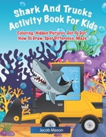 Shark And Trucks Activity Book For Kids 1670327000 Book Cover