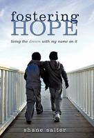 Fostering Hope 1450255930 Book Cover